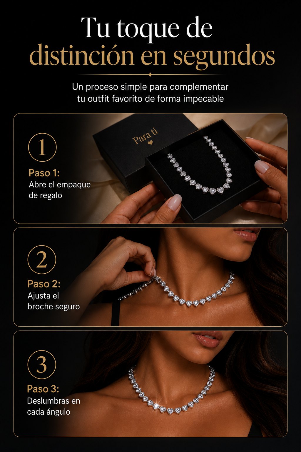 Como usarlo en 3 pasos: abre la caja de regalo, ajusta el broche y deslumbra